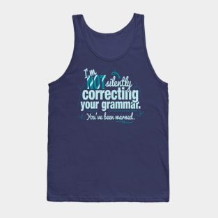 Silently Correcting Your Grammar Tank Top